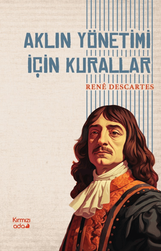 Aklın Yönetimi İçin Kurallar René Descartes