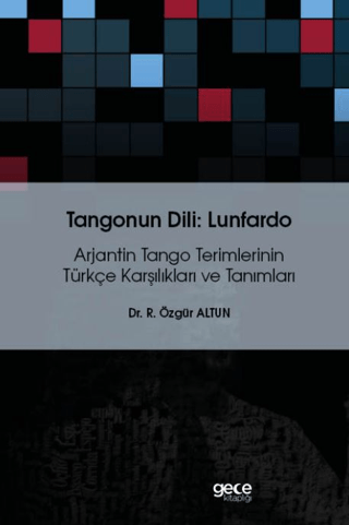 Tangonun Dili Lunfardo Özgür Altun