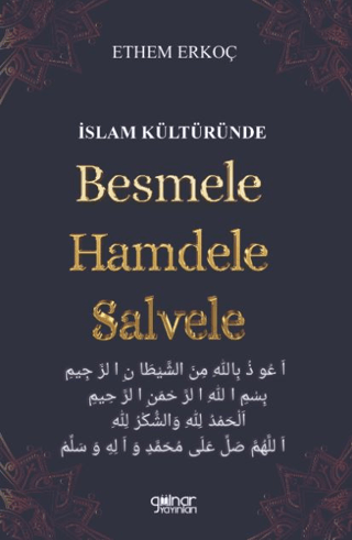 İslam Kültüründe Besmele Hamdele Salvele Ethem Erkoç