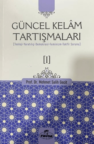 Güncel Kelam Tartışmaları [I] Mehmet Salih Gecit