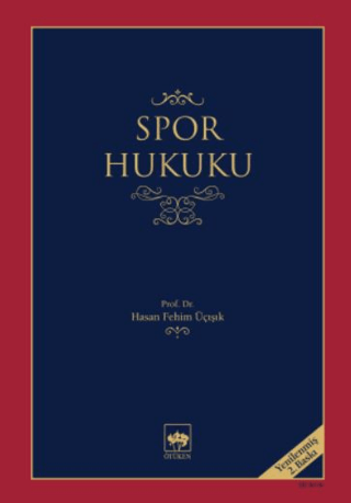 Hukuk İncelemeleri, - Ötüken Neşriyat - Spor Hukuku