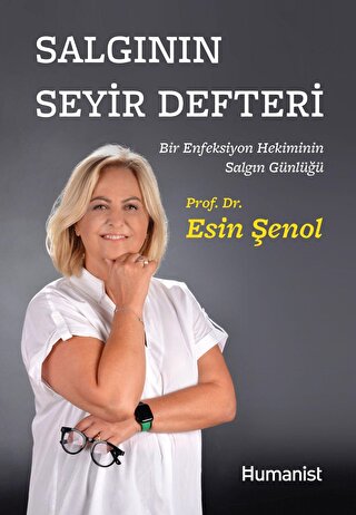 Salgının Seyir Defteri( Bir Enfeksiyon Hekiminin Salgın Günlüğü) Esin 