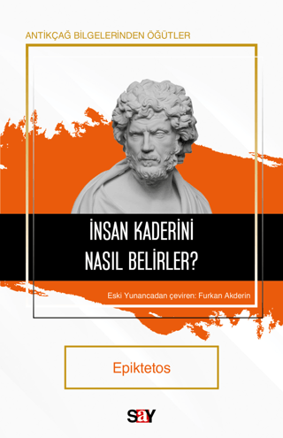 İnsan Kaderini Nasıl Belirler? Epiktetos