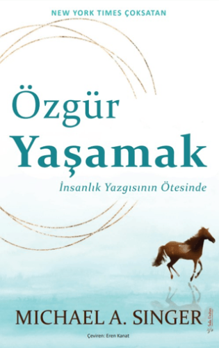 Özgür Yaşamak Michael A. Singer