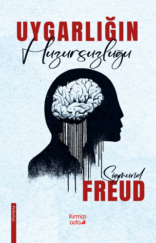 Uygarlığın Huzursuzluğu Sigmund Freud