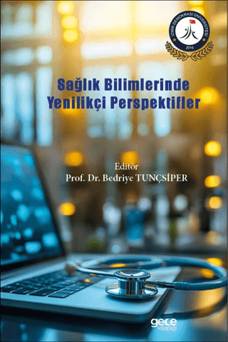 Akademik, - Gece Kitaplığı - Sağlık Bilimlerinde Yenilikçi Perspektifl