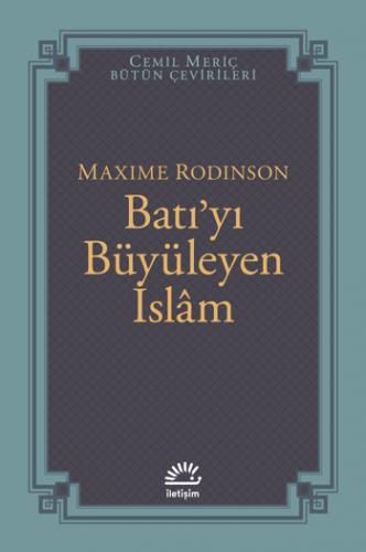 Batı'yı Büyüleyen İslâm Maxime Rodinson