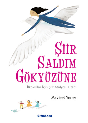 Çocuk Kitapları,Şiir, - Tudem Yayınları Kültür - Şiir Saldım Gökyüzüne