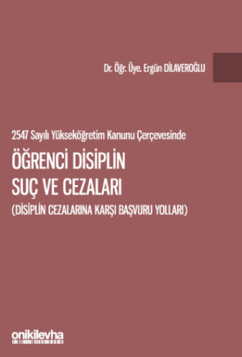 Öğrenci Disiplin Suç ve Cezaları Ergün Dilaveroğlu