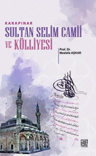 Karapınar Sultan Selim Camii Ve Külliyesi Mustafa Aşkar