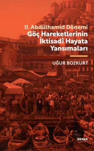 Göç Hareketlerinin İktisadi Hayata Yansımaları Uğur Bozkurt