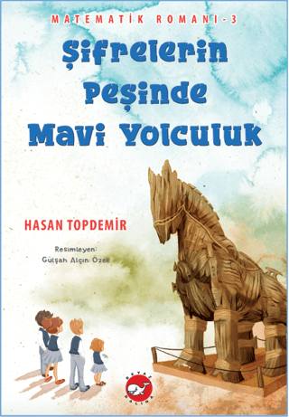 Şifrelerin Peşinde Mavi Yolculuk Hasan Topdemir