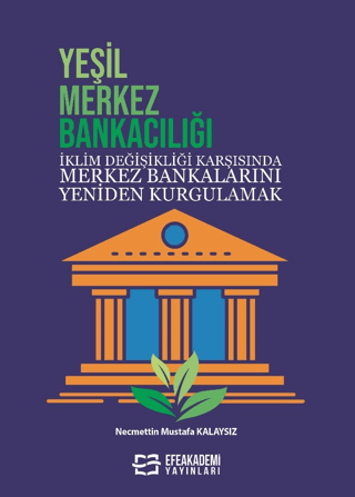 Yeşil Merkez Bankacılığı Necmettin Mustafa Kalaysız