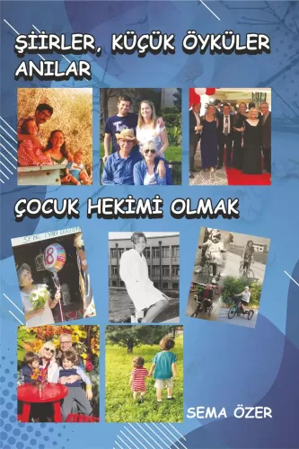 Çocuk Hekimi Olmak Sema Özer