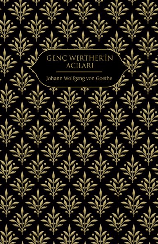 Genç Werther'in Acıları Johann Wolfgang von Goethe