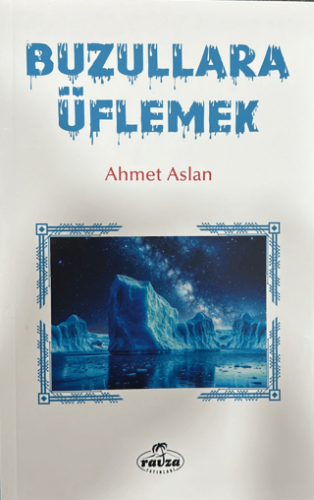 Buzullara Üflemek Ahmet Aslan