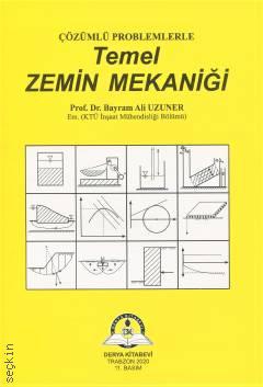 KELEPİR Temel Zemin Mekaniği Çözümlü Problemlerle Bayram Ali Uzuner