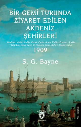 Bir Gemi Turunda Ziyaret Edilen Akdeniz Şehirleri S. G. Bayne