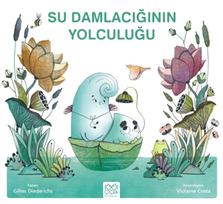 Su Damlacığının Yolculuğu Gilles Diederichs