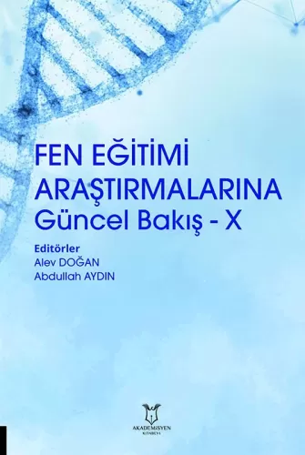 Fen Eğitimi Araştırmalarına Güncel Bakış - X Alev Doğan