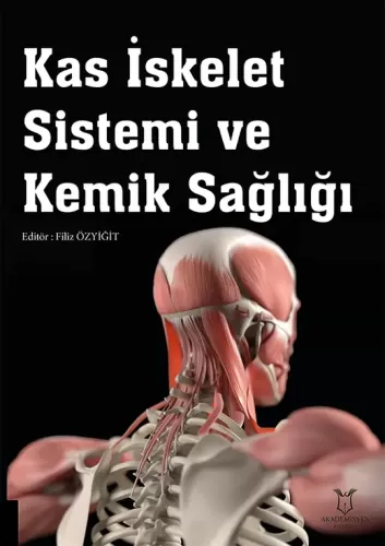 Kas İskelet Sistemi ve Kemik Sağlığı Filiz Özyiğit