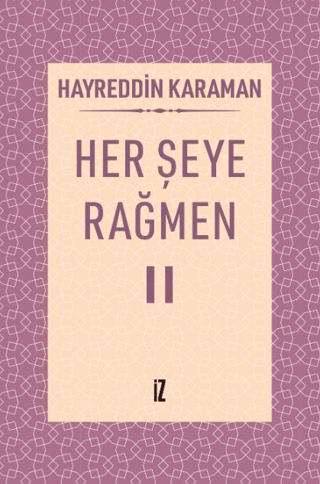 Her Şeye Rağmen II Hayreddin Karaman