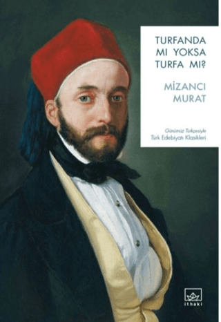 Turfanda mı Yoksa Turfa mı? Mizancı Murat