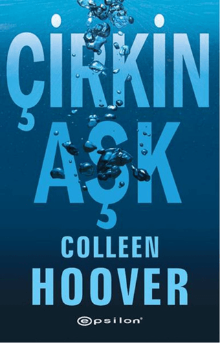 Çirkin Aşk Colleen Hoover