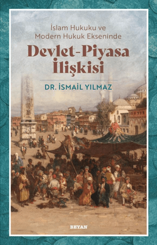 Devlet - Piyasa İlişkisi İsmail Yılmaz