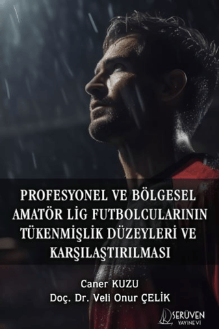 Profesyonel ve Bölgesel Amatör Lig Futbolcularının Tükenmişlik Düzeyle