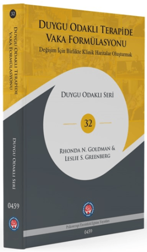 Duygu Odaklı Terapide Vaka Formülasyonu (Ciltli) Rhondan N. Goldman