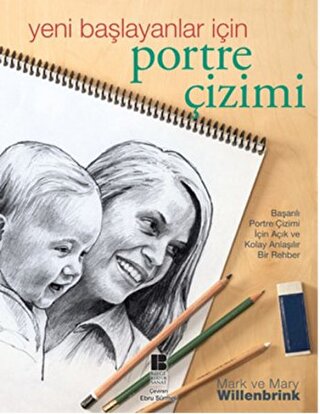 Yeni Başlayanlar için Portre Çizimi Mary Willenbrink