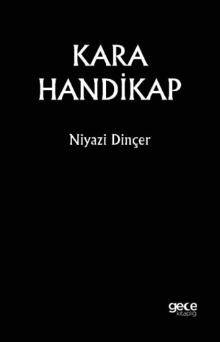 Kara Handikap Niyazi Dinçer