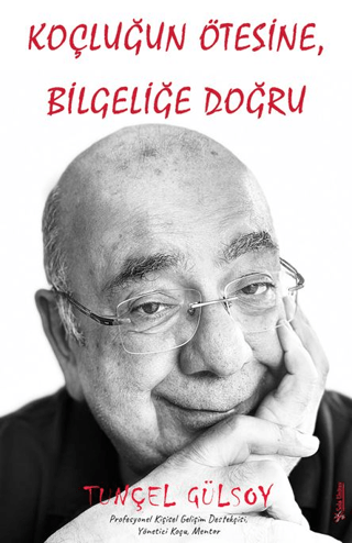 Koçluğun Ötesine Tunçel Gülsoy