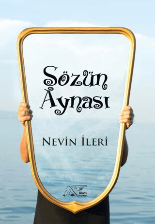 Sözün Aynası Nevin İleri