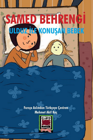 Ulduz ile Konuşan Bebek Samed Behrengi