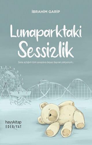 Lunaparktaki Sessizlik İbrahim Garip