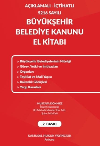 Açıklamalı - İçtihatlı 5216 Sayılı Büyükşehir Belediye Kanunu El Kitab