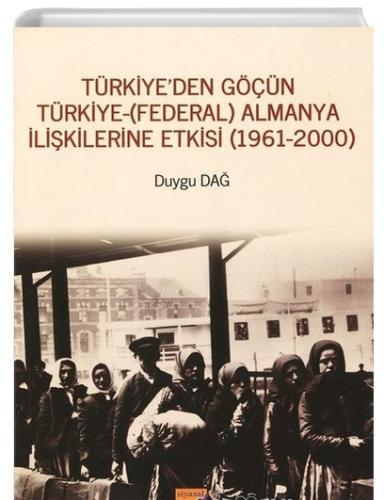 Türkiye'den Göçün Türkiye - (Federal) Almanya İlişkilerine Etkisi (196