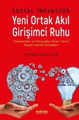 Yeni Ortak Akıl Girişimci Ruhu Seyithan Ahmet Ateş