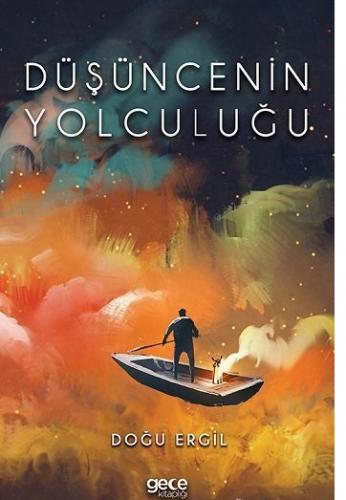 Düşüncenin Yolculuğu Doğu Ergil