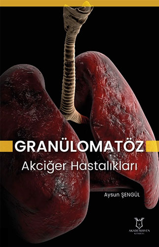 Granülomatöz Akciğer Hastalıkları Aysun Şengül