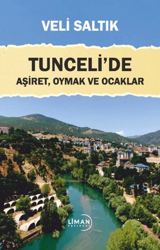 Tunceli'de Aşiret, Oymak ve Ocaklar Veli Saltık