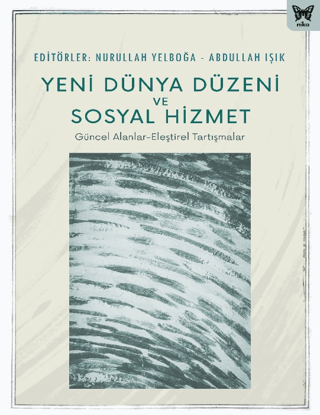 Yeni Dünya Düzeni ve Sosyal Hizmet Nurullah Yelboğa