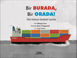 Bir Burada, Bir Orada! - Yükün Konteyner Gemileriyle Taşınması Margo L