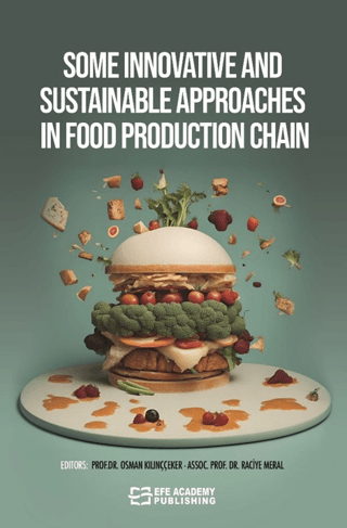 Some Innovatıve And Sustainable Approaches In Food Production Chain Os