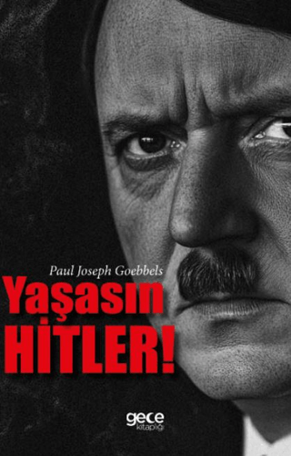 Yaşasın Hitler Paul Joseph Goebbels