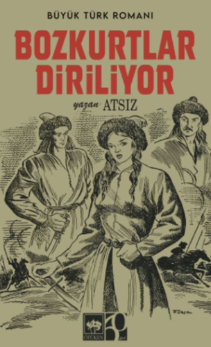 Bozkurtlar Diriliyor Hüseyin Nihal Atsız