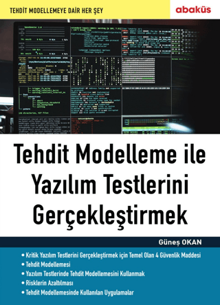 Tehdit Modelleme ile Yazılım Testlerini Gerçekleştirmek Güneş Okan