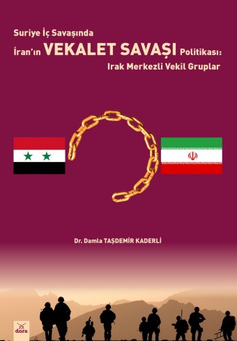 İran ’ın Vekalet Savaşı Politikası Damla Taşdemir Kaderli
